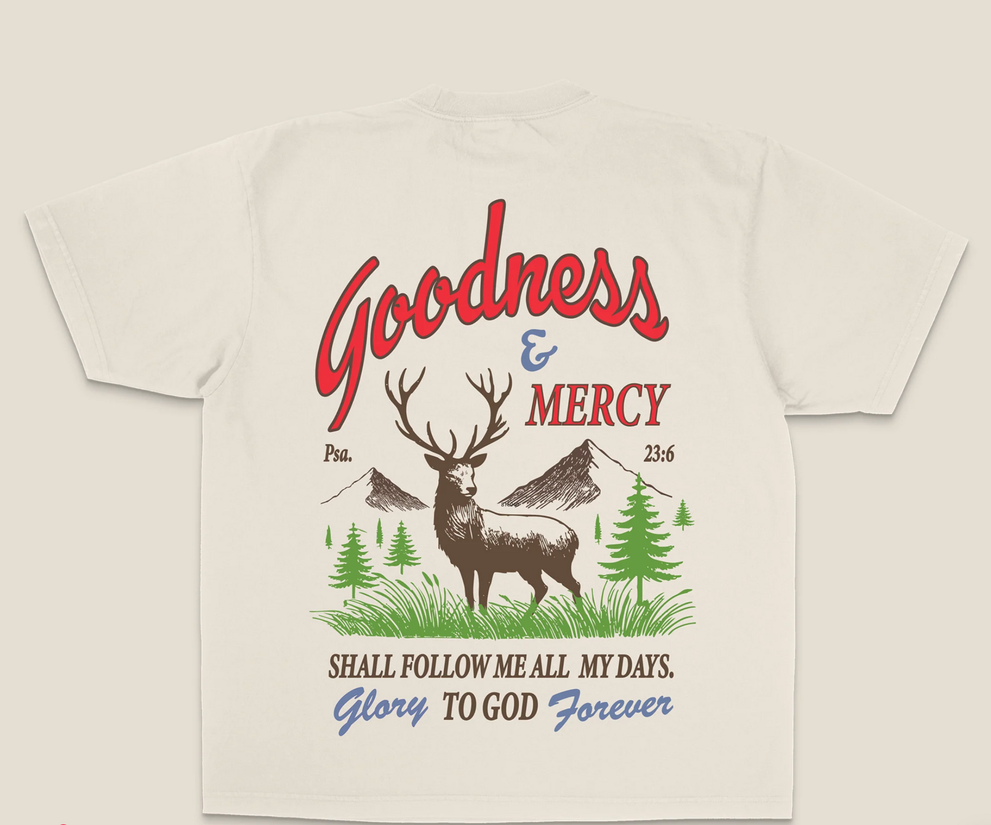 Goodness & Mercy Tee