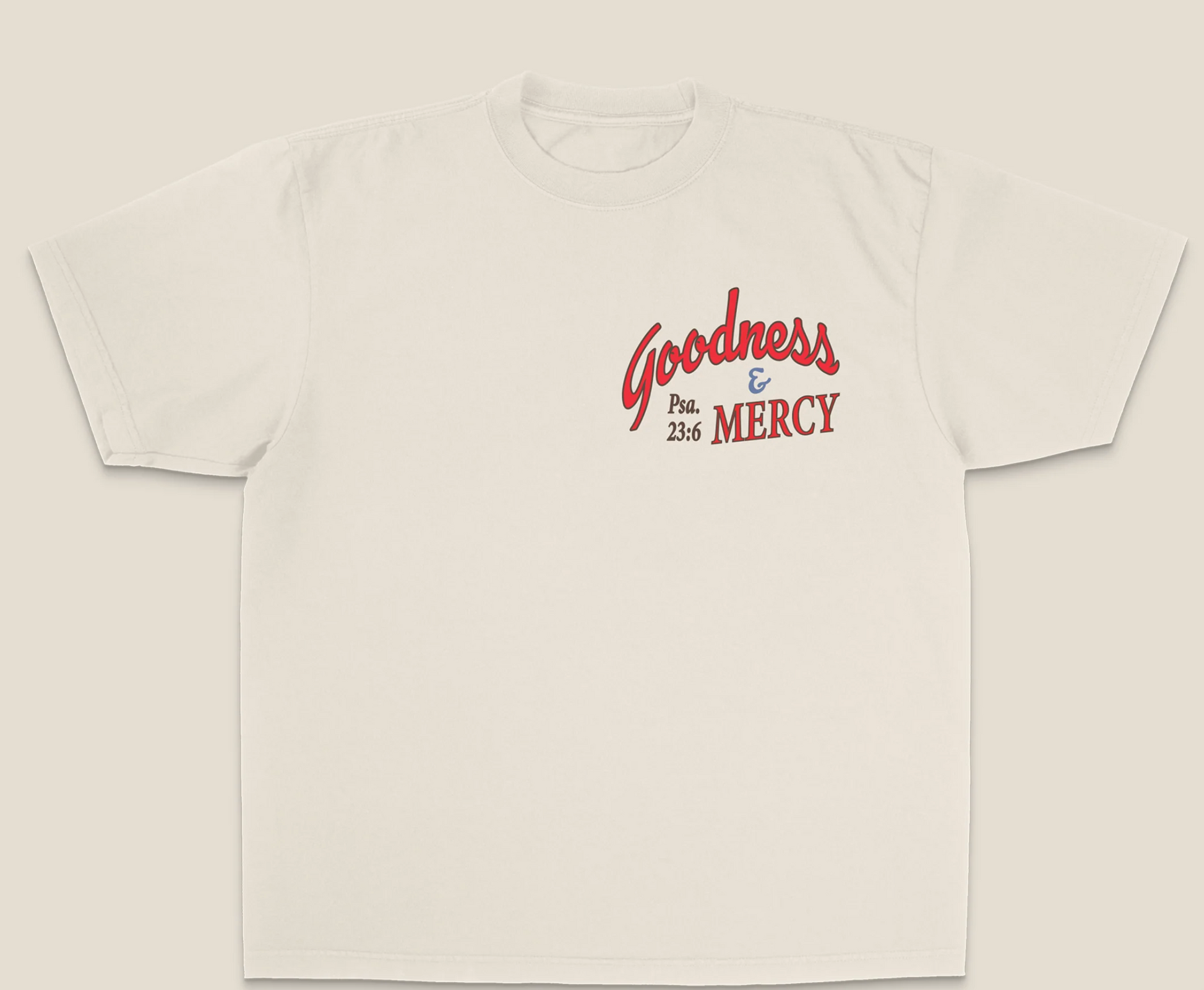 Goodness & Mercy Tee